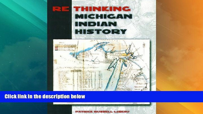 Big Deals  Rethinking Michigan Indian History  Best Seller Books Most Wanted