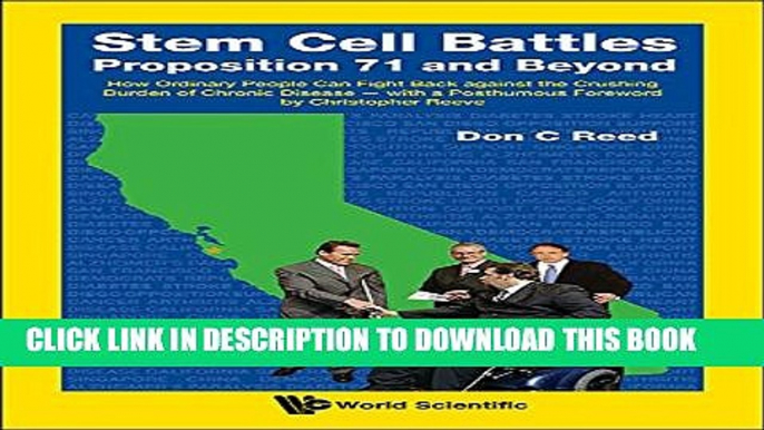 [PDF] Stem Cell Battles: Proposition 71 and Beyond (How Ordinary People Can Fight Back Against the