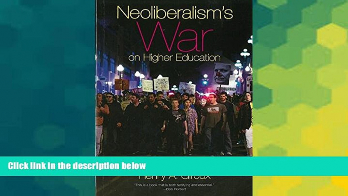 Big Deals  Neoliberalism s War on Higher Education  Free Full Read Best Seller