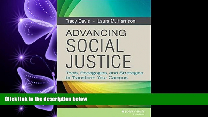 read here  Advancing Social Justice: Tools, Pedagogies, and Strategies to Transform Your Campus