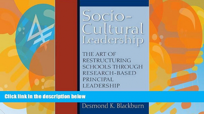 Big Deals  Socio-Cultural Leadership: The art of restructuring schools through research-based