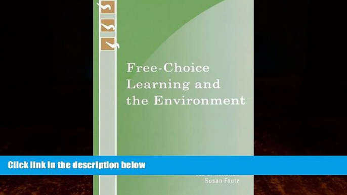 Big Deals  Free-Choice Learning and the Environment (Learning Innovations Series)  Best Seller