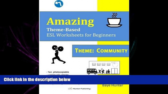 FULL ONLINE  Amazing Theme-Based ESL Worksheets for Beginners  THEME: Community