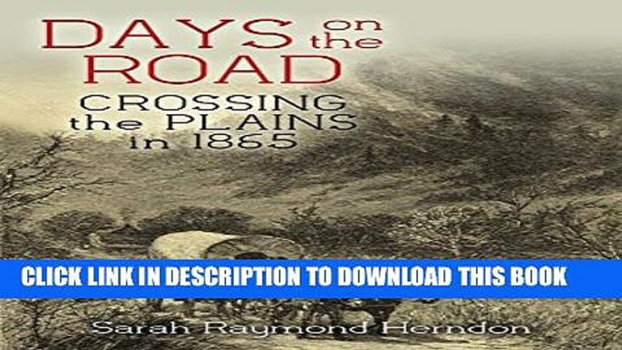 Collection Book Days On The Road: Crossing The Plains In 1865