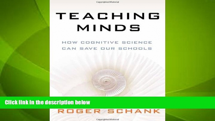 Big Deals  Teaching Minds: How Cognitive Science Can Save Our Schools  Best Seller Books Best Seller