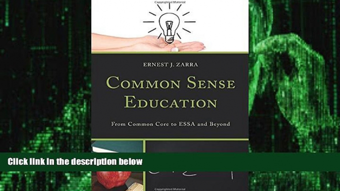 Big Deals  Common Sense Education: From Common Core to ESSA and Beyond  Best Seller Books Best