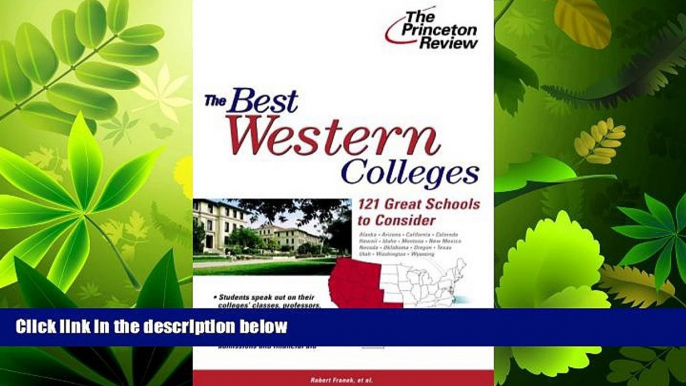 FAVORITE BOOK  The Best Western Colleges: 121 Great Schools to Consider (College Admissions Guides)