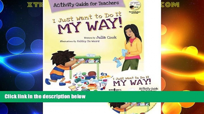 Big Deals  I Just Want to Do It My Way! Activity Guide for Teachers  Best Seller Books Most Wanted