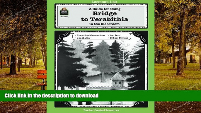 EBOOK ONLINE  A Guide for Using Bridge to Terabithia in the Classroom (Literature Units) FULL