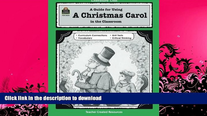 READ  A Guide for Using A Christmas Carol in the Classroom (Literature Unit (Teacher Created