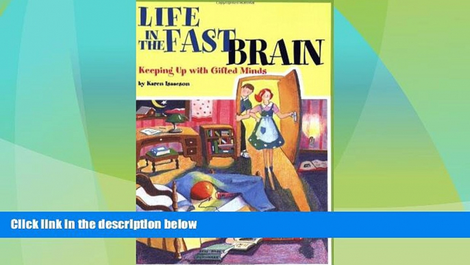 Big Deals  LIFE IN THE FAST BRAIN: Keeping Up With Gifted Minds  Best Seller Books Most Wanted