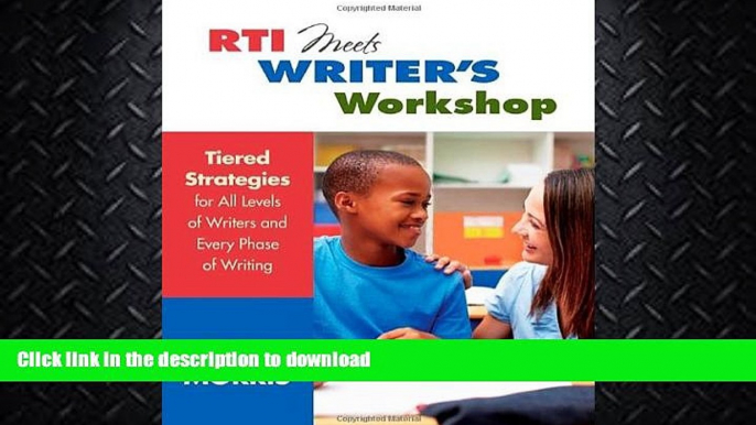 READ  RTI Meets Writer s Workshop: Tiered Strategies for All Levels of Writers and Every Phase of