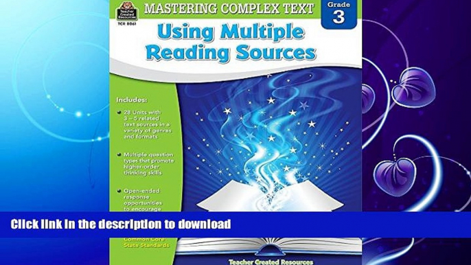 GET PDF  Mastering Complex Text Using Multiple Reading Sources Grd 3  BOOK ONLINE