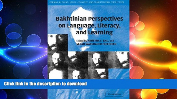 READ BOOK  Bakhtinian Perspectives on Language, Literacy, and Learning (Learning in Doing: