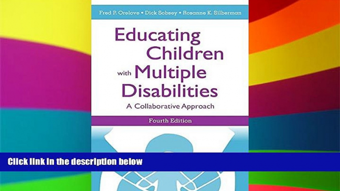 Big Deals  Educating Children with Multiple Disabilities: A Collaborative Approach, Fourth