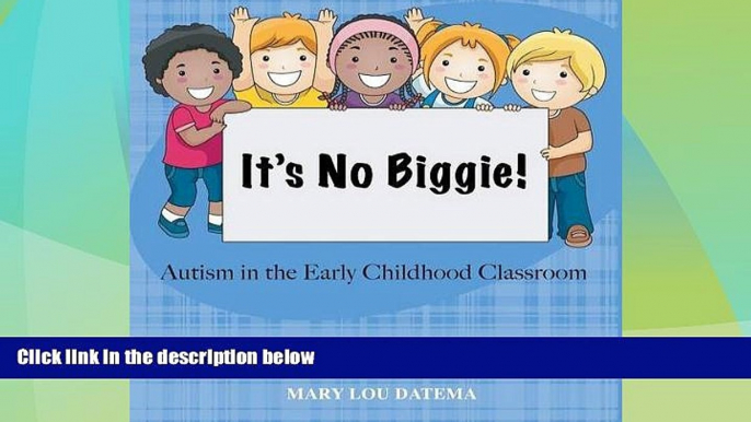 Big Deals  It s No Biggie: Autism in the Early Childhood Classroom  Best Seller Books Most Wanted