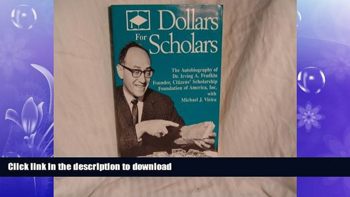 READ  Dollars for scholars: The autobiography of Dr. Irving A. Fradkin, founder of Citizens