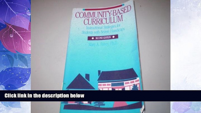 Big Deals  Community-Based Curriculum: Instructional Strategies for Students With Severe