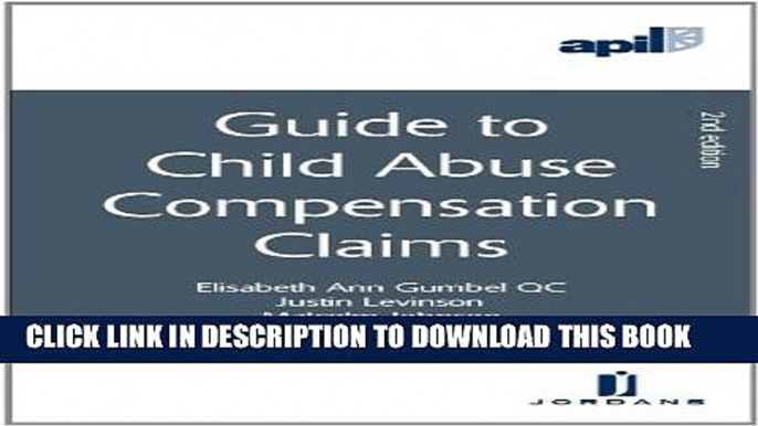 [PDF] Apil Guide to Child Abuse Compensation Claims: Second Edition Full Collection