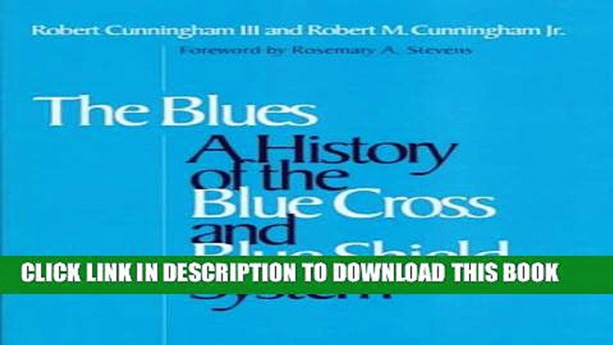 [PDF] Blues: A History of the Blue Cross and Blue Shield System Full Online