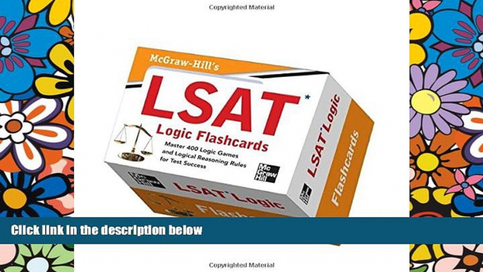 Big Deals  McGraw-Hill s LSAT Logic Flashcards  Free Full Read Most Wanted