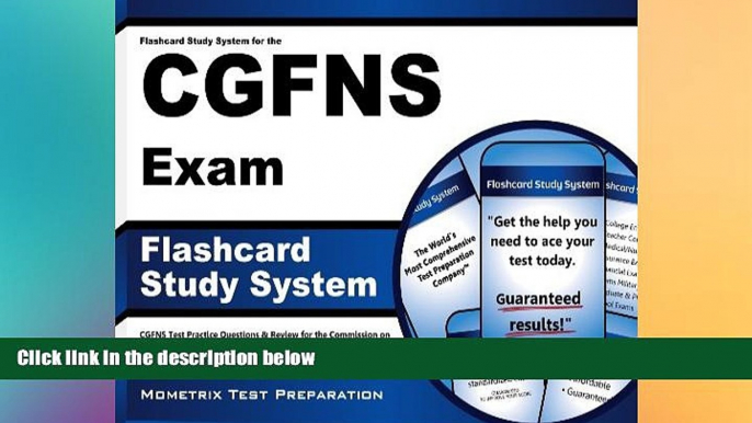 Big Deals  Flashcard Study System for the CGFNS Exam: CGFNS Test Practice Questions   Review for