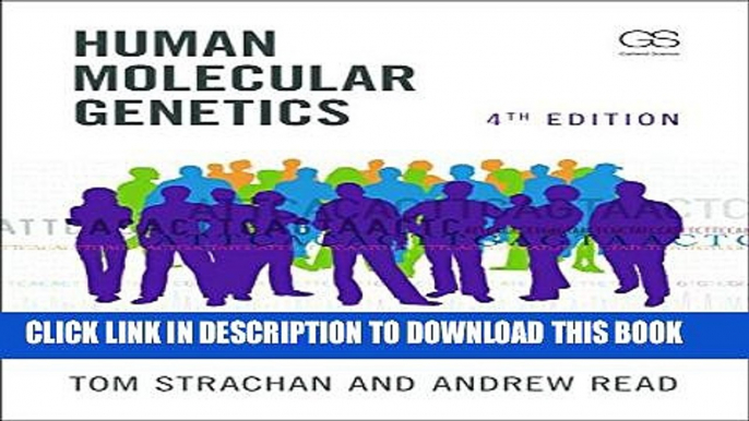 Collection Book Human Molecular Genetics, Fourth Edition