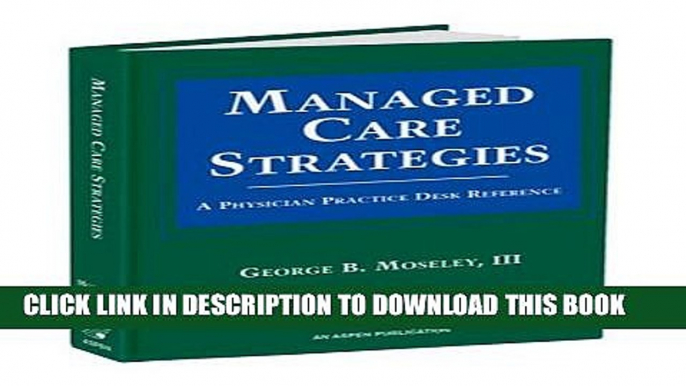 Collection Book Managed Care Strategies: A Physician Practice Desk Reference