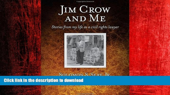 READ THE NEW BOOK Jim Crow and Me: Stories from My Life as a Civil Rights Lawyer READ PDF FILE