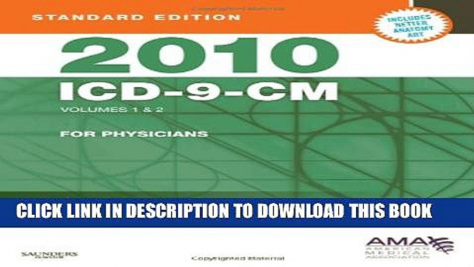 New Book 2010 ICD-9-CM, for Physicians, Volumes 1 and 2, Standard Edition, 1e (AMA ICD-9-CM for