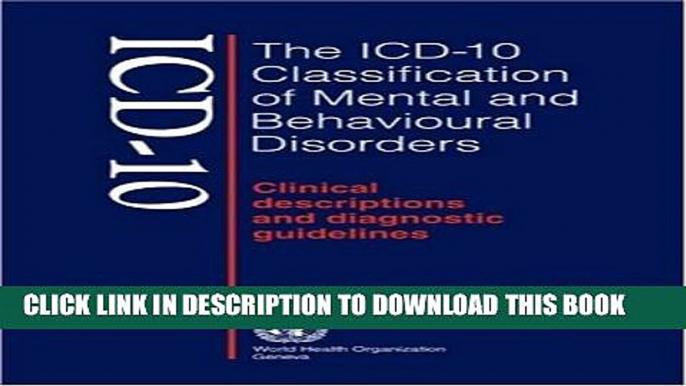 New Book The ICD-10 Classification of Mental and Behavioural Disorders: Clinical Descriptions and