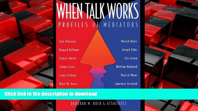 READ THE NEW BOOK When Talk Works: Profiles of Mediators READ NOW PDF ONLINE