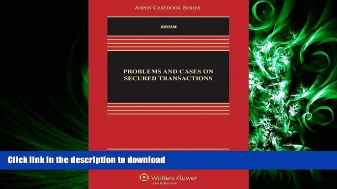 FAVORIT BOOK Problems and Cases on Secured Transactions, Second Edition (Aspen Casebook Series)