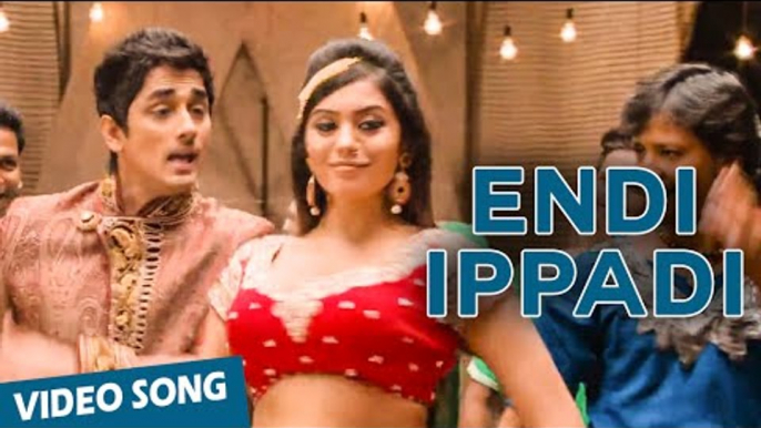 Official: Endi Ippadi Video Song | Enakkul Oruvan | Siddharth | Deepa Sannidhi | Santhosh Narayanan