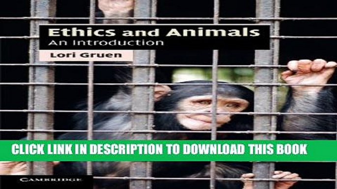 New Book Ethics and Animals: An Introduction (Cambridge Applied Ethics)