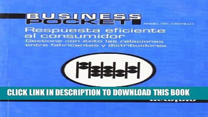 [PDF] Respuesta Eficiente Al Consumidor/ Efficient Response For Consumer: Gestione Con Exito Las