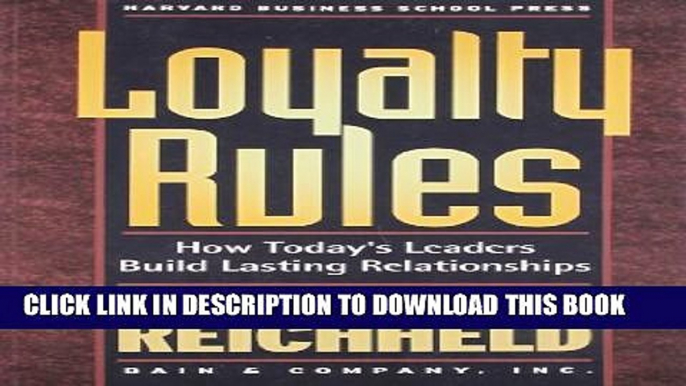 [PDF] Loyalty Rules: How Today s Leaders Build Lasting Relationships Popular Collection