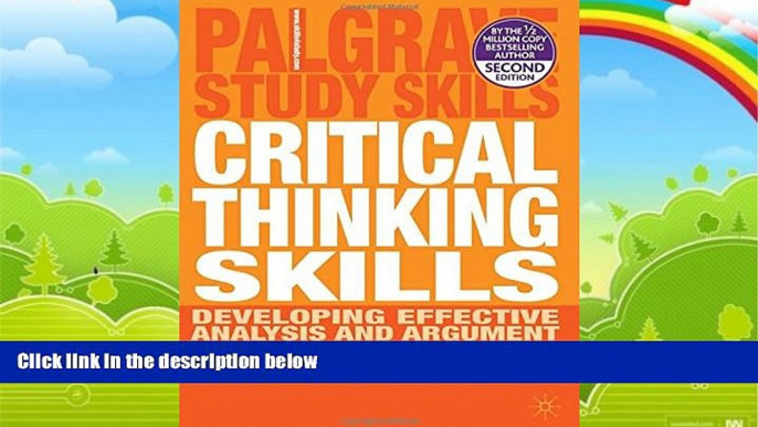 Big Deals  Critical Thinking Skills: Developing Effective Analysis and Argument (Palgrave Study