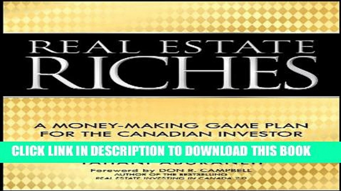 [PDF] Real Estate Riches: A Money-Making Game Plan for the Canadian Investor Popular Colection