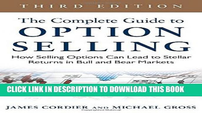 [PDF] The Complete Guide to Option Selling: How Selling Options Can Lead to Stellar Returns in