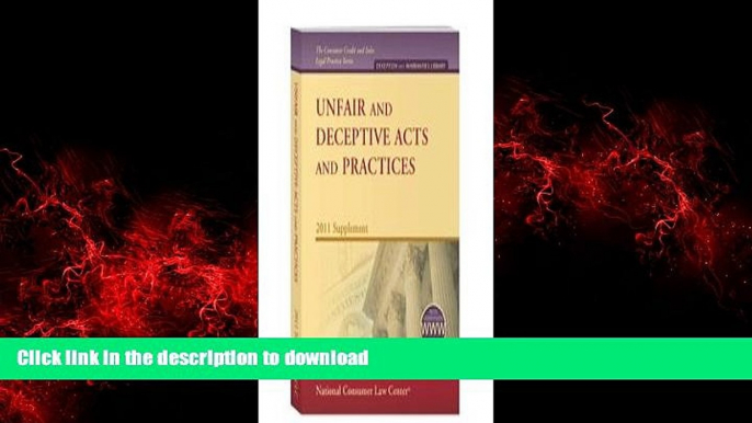 READ THE NEW BOOK Unfair and Deceptive Acts and Practices, 2011 Supplement (National Consumer Law