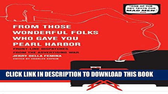 [PDF] From Those Wonderful Folks Who Gave You Pearl Harbor: Front-Line Dispatches from the