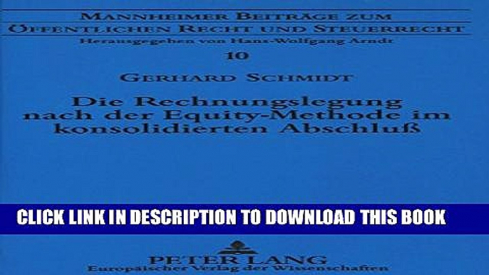 [PDF] Die Rechnungslegung nach der Equity-Methode im konsolidierten AbschluÃŸ: Ein Beitrag zur