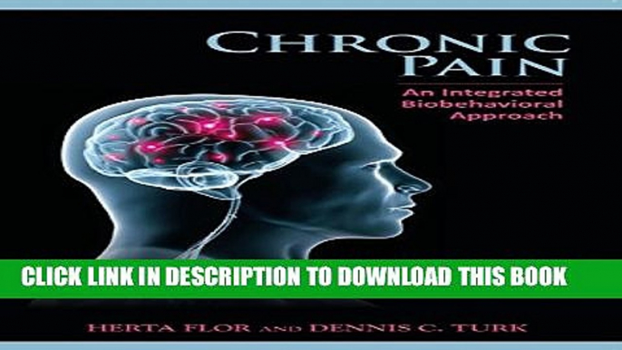 [PDF] Chronic Pain: An Integrated Biobehavioral Approach: 1 Popular Online