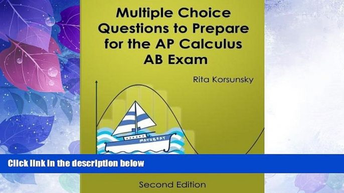 Big Deals  Multiple Choice Questions To Prepare For The AP Calculus AB Exam: 2017 Calculus AB Exam