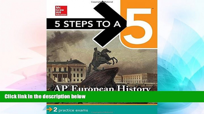 Big Deals  5 Steps to a 5: AP European History 2017  Free Full Read Best Seller