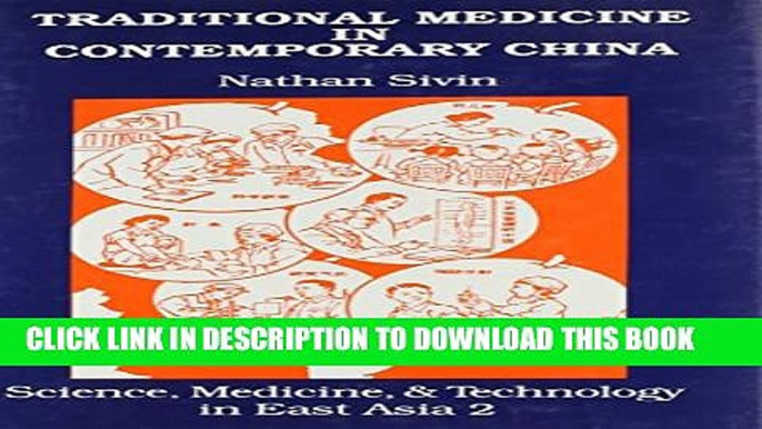 Collection Book Traditional Medicine in Contemporary China (Science, Medicine, and Technology in