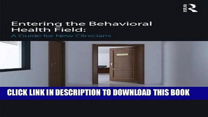 [PDF] Entering the Behavioral Health Field: A Guide for New Clinicians Popular Online