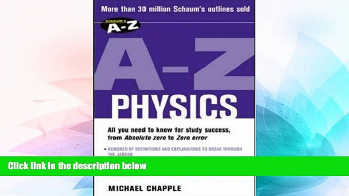 Big Deals  Schaum s A-Z Physics  Best Seller Books Most Wanted