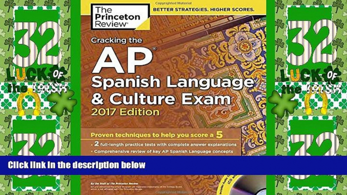 Big Deals  Cracking the AP Spanish Language   Culture Exam with Audio CD, 2017 Edition: Proven